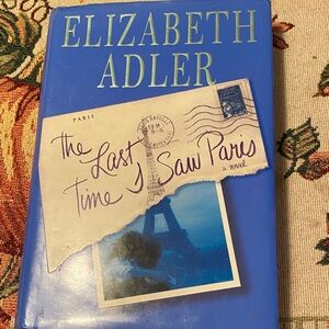 The Last Time I Saw Paris by Elizabeth Adler